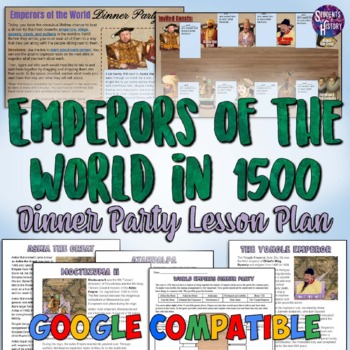 Preview of World Empires Dinner Party Lesson: Ottoman, Mughal, Songhai, & More!