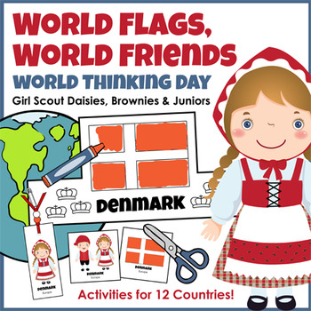 Preview of World Flags, World Friends - Girl Scouts - World Thinking Day Activity Pack