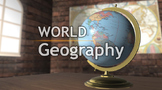 World Geography: Full Course (Complete Curriculum)