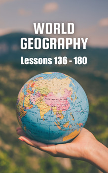Preview of World Geography, Lessons 136 - 180