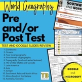 World Geography Pretest and/or Post Test