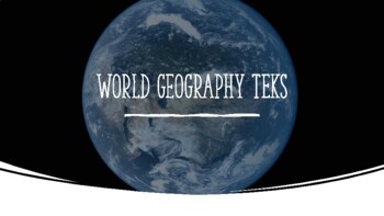 Preview of World Geography TEKS