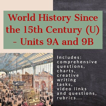 Preview of World History Since the 15th Century (U) - Units 9A and 9B (ILC)