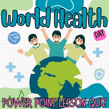 Preview of World Health Day Healthy Mental PowerPoint Lesson Quiz Slides for1st 2nd 3rd
