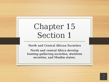 Preview of World Hist Ch 15 PP: Societies and Empires of Africa (W Easel Act. and Assess.!)