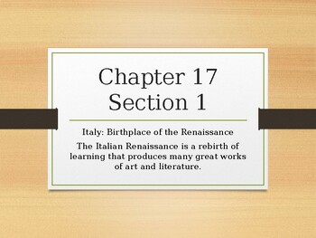 Preview of World Hist Ch 17 PP: European Renaissance + Reformation(W Easel Act. and Assess)