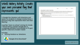 World History Activity: Create your own personal flag that
