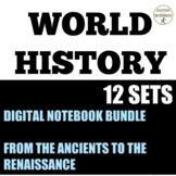 World History Ancients to Renaissance Digital Notebook Dis