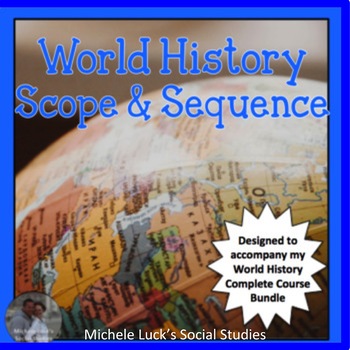 Preview of World History Complete Course Scope and Sequence Curriculum Map