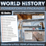 World History Complete Curriculum PowerPoint Package (16 U