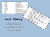 World History End of Year Exam Middle Ages - Industrial Re