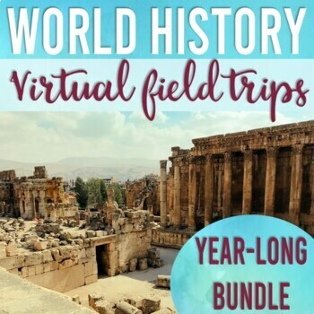 Preview of World History & Geography Virtual Field Trips Google Exploration (Entire Year)