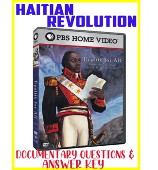 Preview of World History Haitian Revolution Documentary  Égalité for All Questions with KEY