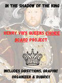 World History - Henry VIII's Queens Choice Board Project