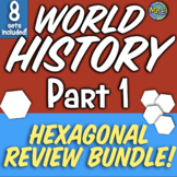 World History I Hexagonal Review Activities Bundle