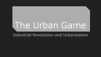 Preview of World History: Industrial Revolution and Urbanization Game