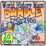World History Maps: 1750-1900: Bundle of 20 Maps with Questions