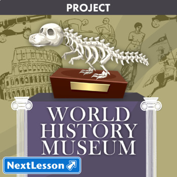 Preview of World History Museum - Projects & PBL