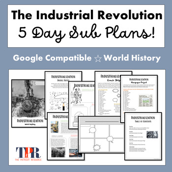 Preview of World History No Prep Five Day Sub Plans The Industrial Revolution (Google)