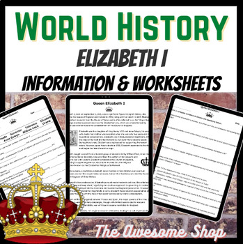 Preview of World History Queen Elizabeth I Informational Text  W/Questions Two Versions