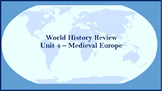 World History Review (Medieval Europe)