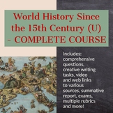 World History Since the 15th Century (U) - COMPLETE COURSE