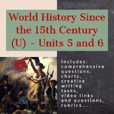 World History Since the 15th Century (U) - Units 5 and 6 (ILC)