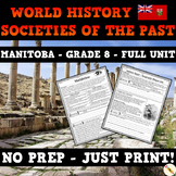 World History: Societies of the Past - Manitoba Social Studies Unit - Grade 8