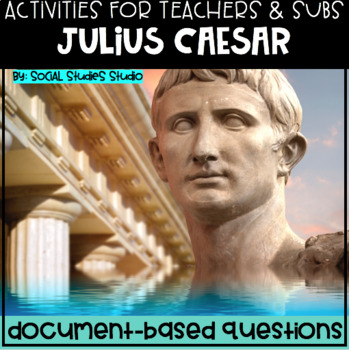 Preview of World History Teacher/Sub Activity: DBQ Julius Caesar