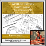 World History, Unit 1 Menu: The World in 1750- Inquiry Arc