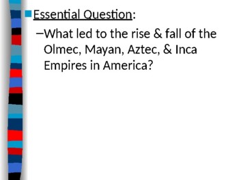 Preview of World History- Unit 5- Empires of the Americas PPT