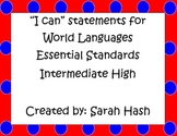 World Language Essential Standards Intermediate High "I Ca