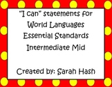 World Language Essential Standards Intermediate Mid "I Can