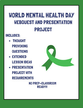 Preview of World Mental Health Day– A Comprehensive WebQuest and Presentation Project