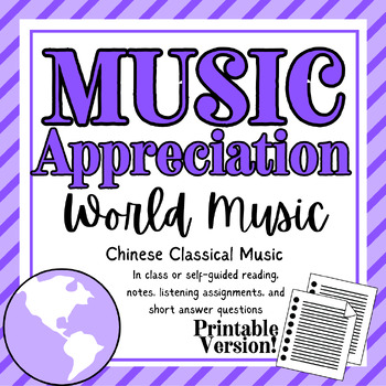 Preview of World Music Appreciation: Chinese Classical Music | Printable Version | No Prep