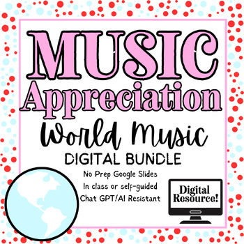 Preview of World Music Appreciation | GROWING BUNDLE | All World Lessons | Digital Resource