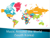 World Music - South Korea (Reading, Clips, & Worksheet!)