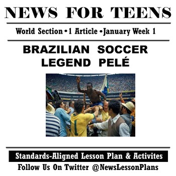 Preview of World News_Legacy of Pelé_Current Events Reading Comprehension_2023