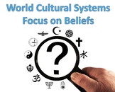 World Cultural Systems: Focus on Beliefs - Unit Bundle