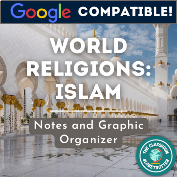 Preview of World Religions: Islam - Notes Presentation and Graphic Organizer - NO PREP!