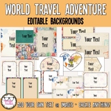 World Travel Adventure Editable Items Classroom Decor for 