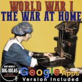 World War 1 (WW1) The Home Front Worksheet + Google Apps Version