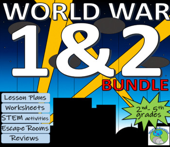 Preview of World War 1 and 2 Teaching Bundle: Lesson Plans, Worksheets, STEM, Escape Rooms