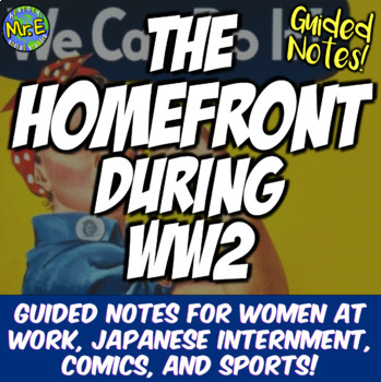 Preview of World War 2 Homefront PowerPoint + Notes for Japanese Internment, Women at Work