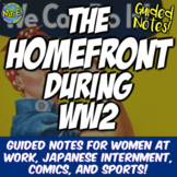 World War 2 Homefront PowerPoint + Notes for Japanese Inte