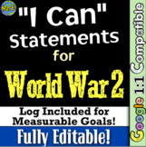 World War 2 "I Can" Statements and Learning Goal Log: Meas