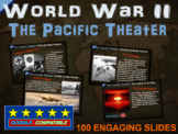 World War 2 (WWII) PACIFIC THEATER 100-slide PPT w/ note h