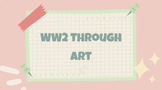 World War 2 through Art Assessment