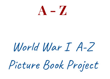 Preview of World War I A-Z Picture Book Project