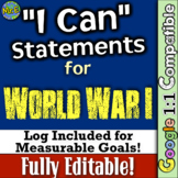 World War I "I Can" Statements & Log: Measure Student Lear